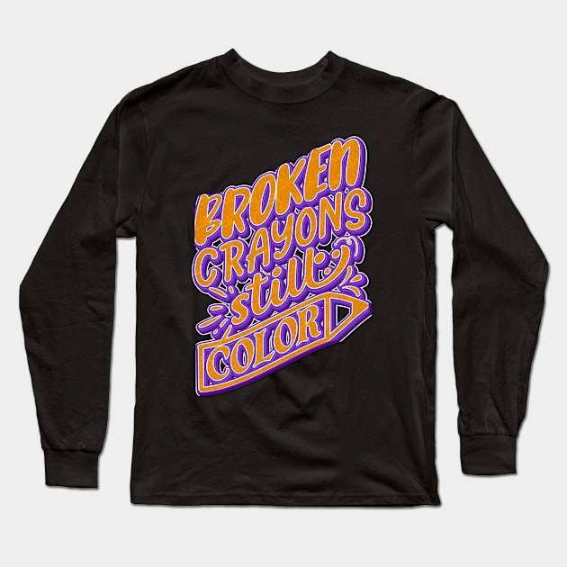 Broken Crayons Still Color Long Sleeve T-Shirt by goldstarling